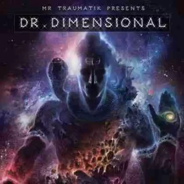 Dr. Dimensional BY Mr Traumatik